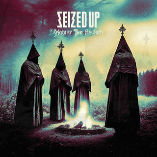 Seized Up- Modify The Sacred