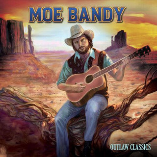 Moe Bandy- Outlaw Classics