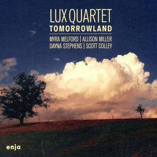 Lux Quartet & Myra Melford & Allison Miller- Tomorrowland