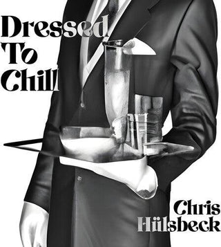 Chris Huelsbeck- Dressed To Chill (Original Soundtrack) (PREORDER)