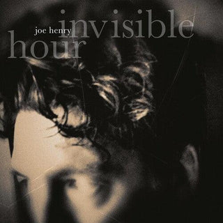 Joe Henry- Invisible Hour