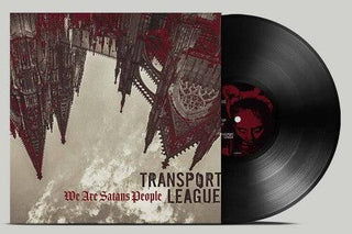 Transport League- We Are Satans People