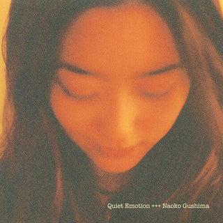 Naoko Gushima- Quiet Emotion (PREORDER)