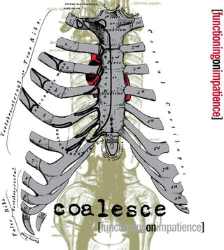 Coalesce- Functioning On Impatience