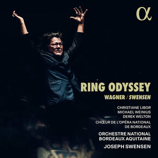 Joseph Swensen- Wagner: Ring Odyssey (PREORDER)