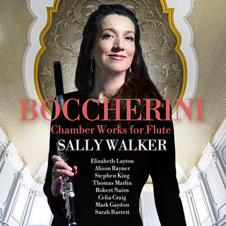 Sally Walker- Boccherini: Chamber Works for Flute