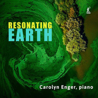 Carolyn Enger- Resonating Earth