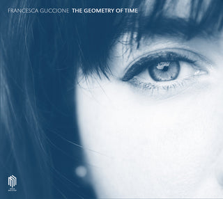 the album cover for Francesca Guccione - Geometry Of Time