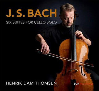 Henrik Dam Thomsen- J.S. Bach: Six Suites for Cello Solo