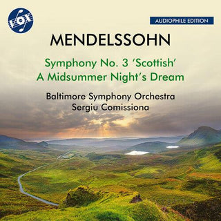 Sergiu Comissiona- Mendelssohn: Symphony No. 3, Op. 56, "Scottish"; A Midsummer Night's Dream (Excerpts)