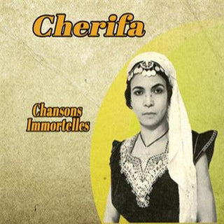 Cherifa- Chansons Immortelles