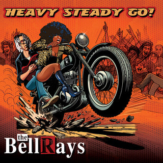 The BellRays- Heavy Steady Go!