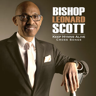 Leonard Scott- Keep Hymns Alive Cross Songs