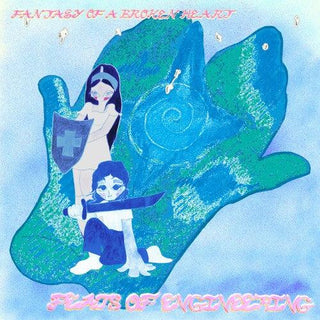 Fantasy of a Broken Heart- Feats of Engineering (PREORDER)