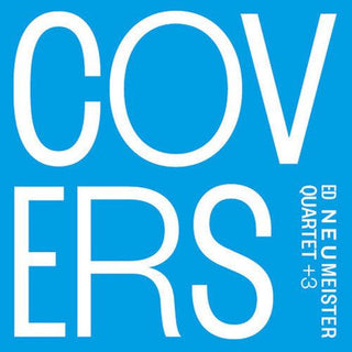 Ed Neumeister- Covers