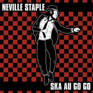 Neville Staple- Ska Au Go Go