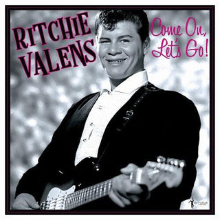 Ritchie Valens- Come On, Let's Go!: The Singles & More