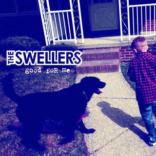 The Swellers- Good for Me