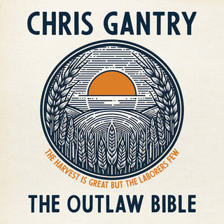 Chris Gantry- The Outlaw Bible