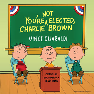 Vince Guaraldi- You're Not Elected, Charlie Brown