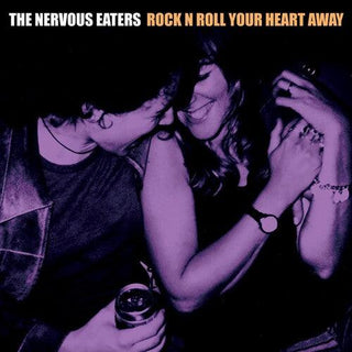 Nervous Eaters- Rock N Roll Your Heart Away