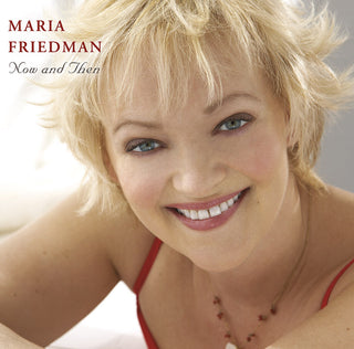 the album cover for Maria Friedman - Now & Then