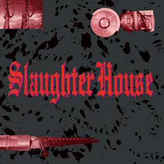 Slaughterhouse- Slaughterhouse