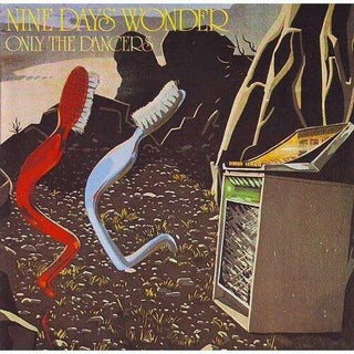 Nine Days' Wonder- Only The Dancers