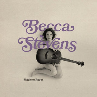 Becca Stevens- Maple To Paper