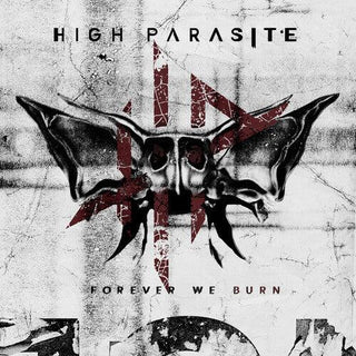 High Parasite- Forever We Burn