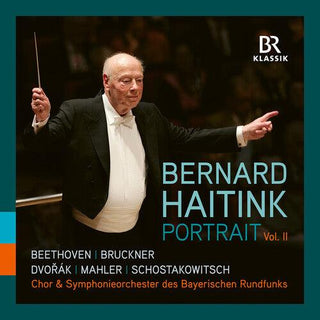 Symphonieorchester Des Bayerischen Rundfunks- Bernard Haitink - Portrait, Vol. 2