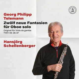 Hansjorg Schellenberger- Telemann: 12 neue Fantasien fur Oboe solo (PREORDER)