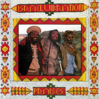 Israel Vibration- Praises