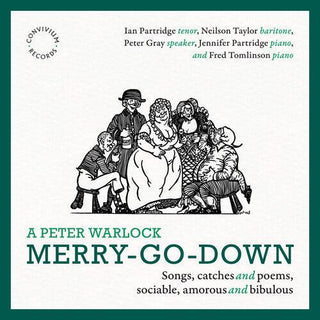 Ian Partridge- A Peter Warlock Merry-Go-Down (PREORDER)