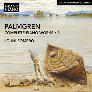 Jouni Somero- Palmgren: Complete Piano Works, Vol. 8