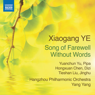 Yuanchun Yu- Ye: Song of Farewell without Words (PREORDER)