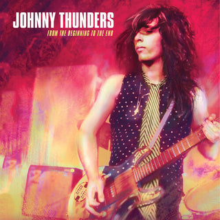 Johnny Thunders- From the Beginning to the End