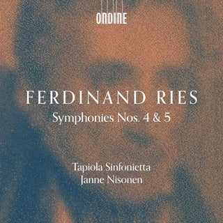 Tapiola Sinfonietta- Ries: Symphonies Nos. 4 & 5