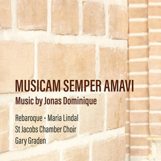 REBaroque- Dominique: Musicam Semper Amavi