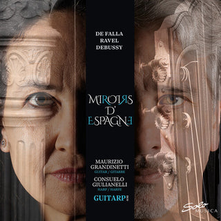 Guitarp Duo- Debussy, Falla & Ravel: Miroirs d’Espagne