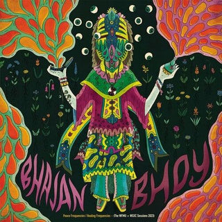 Bhajan Bhoy- Peace Frequencies/Healing Frequencies (The WFMU + WGXC Sessions 2023)