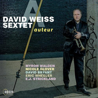 David Weiss Sextet- Auteur