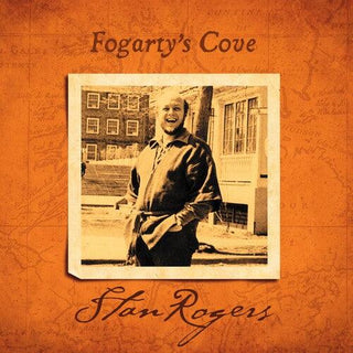 Stan Rogers- Fogarty's Cove