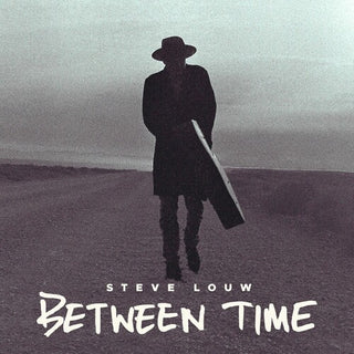 Steve Louw- Between Time