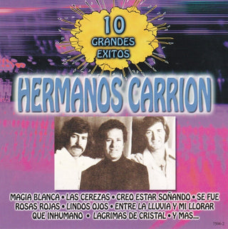 the album cover for Carrion, Hermanos - 10 Grandes Exitos