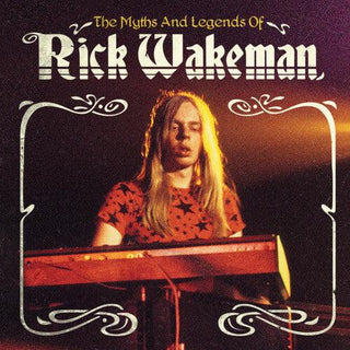 Rick Wakeman- The Myths and Legends of Rick Wakeman