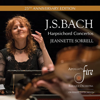 Apollo's Fire- J.S. Bach: Harpsichord Concertos (25th Anniversary Edition)