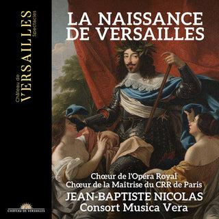 Jean-Baptiste Nicolas- La Naissance de Versailles