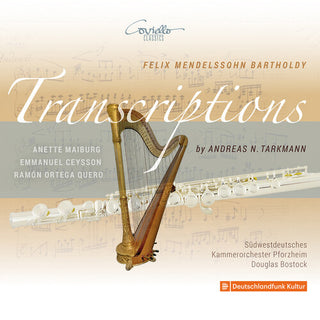 Anette Maiburg- Mendelssohn: Transcriptions arr. by Andreas N. Tarkmann