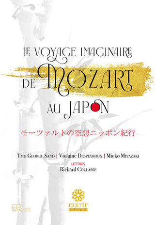 Trio George Sand- Le Voyage imaginaire de Mozart au Japon